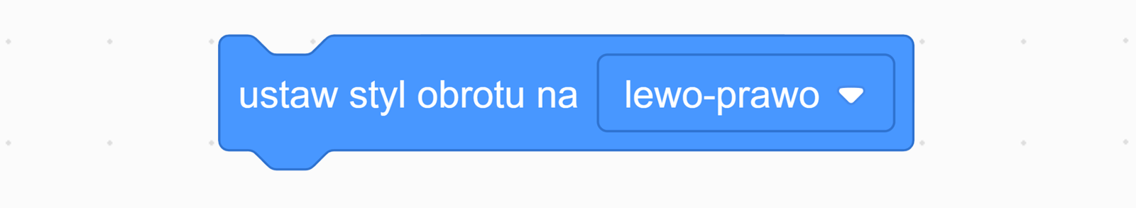 Na zdjęciu przedstawiono pojedynczy blok algorytmu: ustaw styl obrotu na.
W bloku algorytmu znajduje się napis: ustaw styl obrotu na lewo‑prawo.