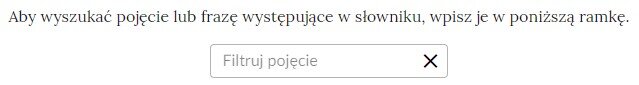 Panel filtracji pojęć służący do wyszukiwania fraz. W prostokącie można wpisać interesujące nas pojęcie lub usunąć je za pomocą iksa.