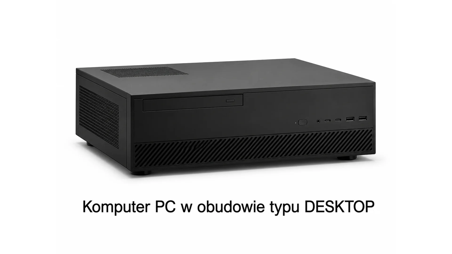 Fotografia komputera PC w obudowie typu DESKTOP - leżąca, płaska czarna skrzynka z kratką wentylacyjną na przedniej ścianie u dołu oraz gniazdami JACK, USB i USB‑C. W lewym górnym rogu znajduje się napęd optyczny CD/DVD. 