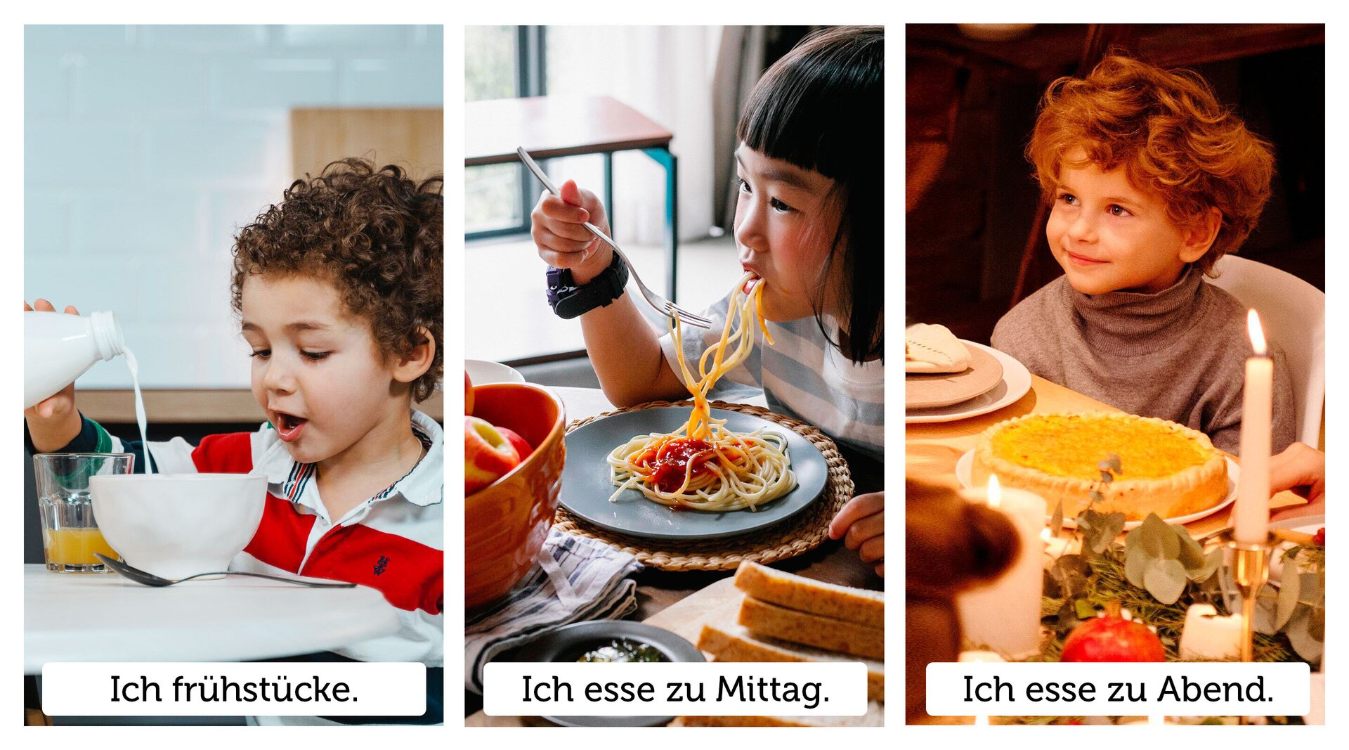 Widoczne są trzy ilustracje. Przedstawiają troje dzieci, jedzących kolejno śniadanie, obiad i kolację. Pod zdjęciami widoczne są podpisy. Ich frühstücke. Ich esse zu Mittag. Ich esse zu Abend.