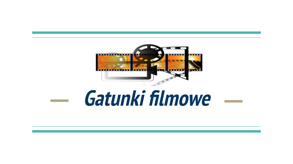 Biała plansza z tekstem: „Gatunki filmowe”. Nad nim ilustracja przedstawiająca symbolicznie projektor i taśmę filmową, na której klatkach wyświetlają się zdjęcia zachodu słońca nad morzem. Powyżej i na samym dole jest podwójna pozioma linia w kolorze zielonym.