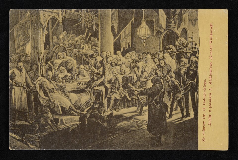 Ilustracja przedstawia grupę mężczyzn ubranych w sarmackie szaty. Mężczyźni przyglądają się leżącej na ziemi postaci starszego mężczyzny‑błazna. Scena odbywa się w przestronnej sali ozdobionej proporcami. Przy ilustracji opis ze zbiorów dr. H. Dobrzyckiego. Uczta z poematu A. Mickiewicza Konrad Wallenrod.