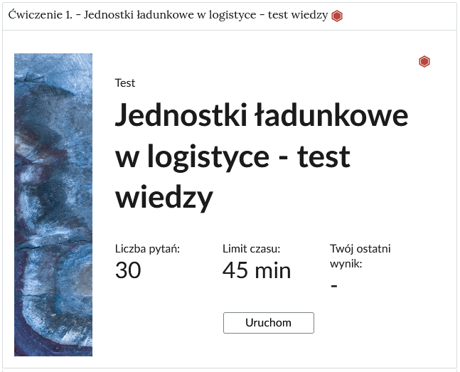 Zrzut ekranu przedstawia przykładowy wygląd zadania. Na zdjęciu widoczna jest rozwinięta zakładka z ćwiczeniem pierwszym. W zakładce zawarty jest test wiedzy. Na początkowym ekranie testu znajduje się tytuł, poniżej którego są podane: liczba pytań, limit czasu oraz ostatnio uzyskany wynik. Z lewej strony znajduje się ozdobny prostokąt.