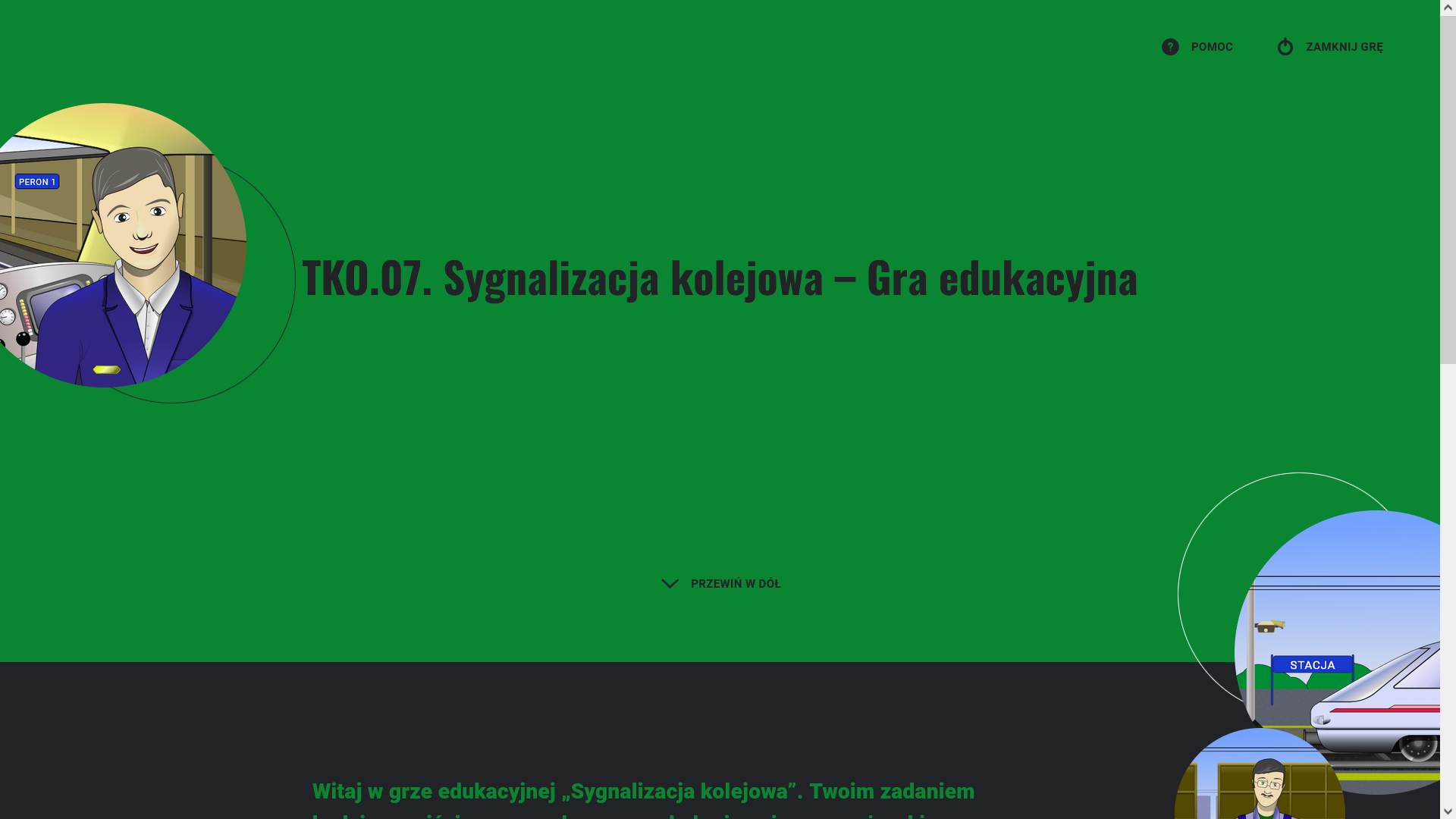 Ilustracja przedstawia stronę startową dla gry. Na zielono czarnym tle znajduję się tytuł gry. T K O kropka 0 7 kropka Sygnalizacja kolejowa myślnik Gra edukacyjna. Poniżej jest instrukcja gry. Po lewej stronie widać rysunek przedstawiający maszynistę w pociągu, po prawej pokazany jest rysunek pociągu na stacji oraz mężczyzny na tle wagonów towarowych.