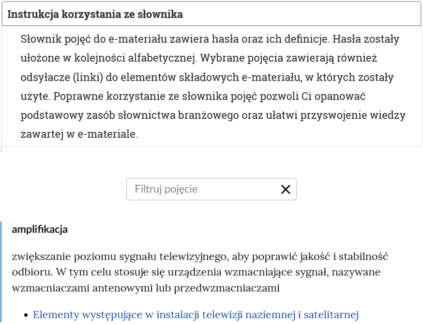 Przykładowy widok otwartej zakładki instrukcji korzystania ze słownika. Pod nazwą zakładki znajduje się prostokątny panel filtruj pojęcie i znak iks. Niżej znajduje się hasło oraz treść definicji oraz odnośnik do zakładki, w której definiowane hasło się znajduje.