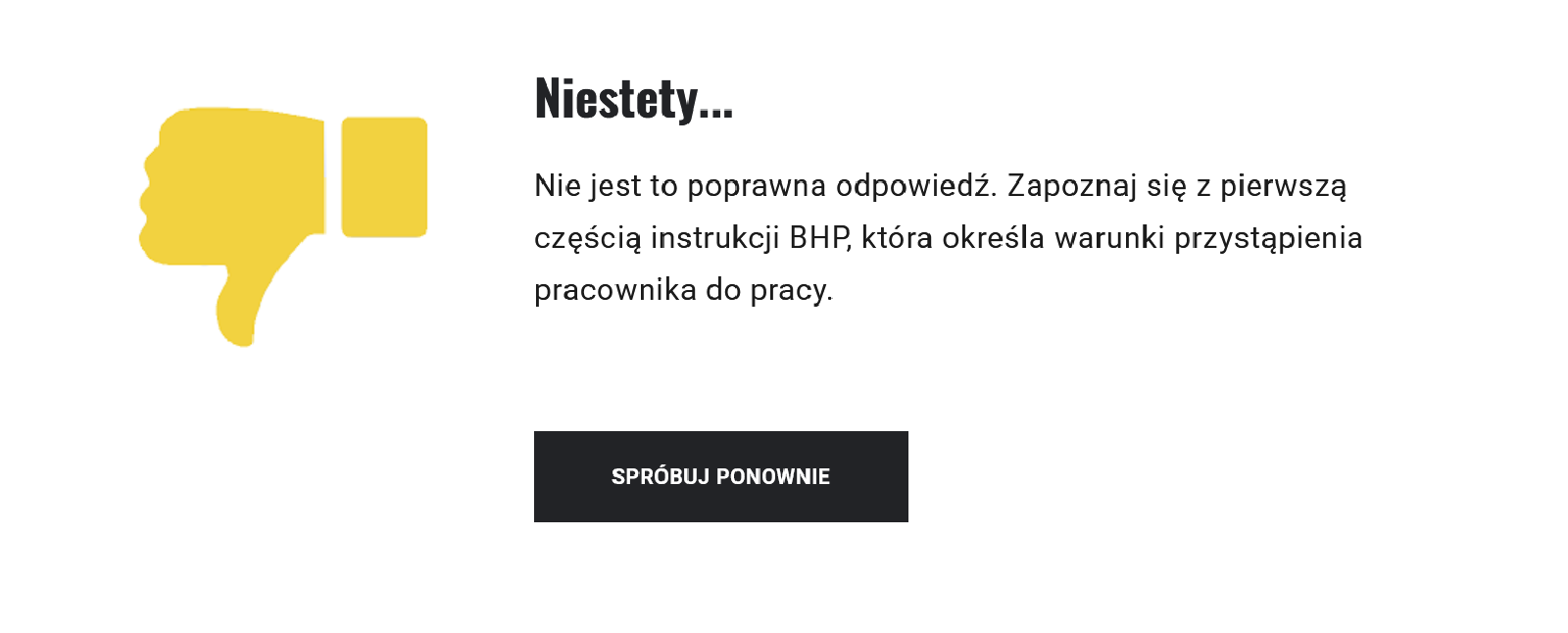 Grafika przedstawia negatywną odpowiedź zwrotną. Na ilustracji znajduje się kciuk skierowany w dół, tekst odpowiedzi oraz przycisk "spróbuj ponownie".
