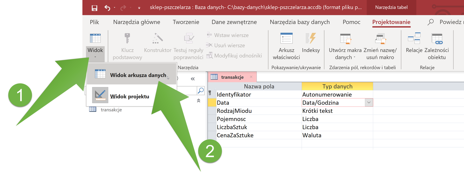 Zrzut ekranu przedstawia fragment okna programu Access. Wybrano z menu zakładkę „Projektowanie”. Z menu rozwinięto opcję „Widok” (tu wskazuje pierwsza strzałka): 1. „Widok arkusza danych” (tu wskazuje druga strzałka), 2. „Widok projektu”.