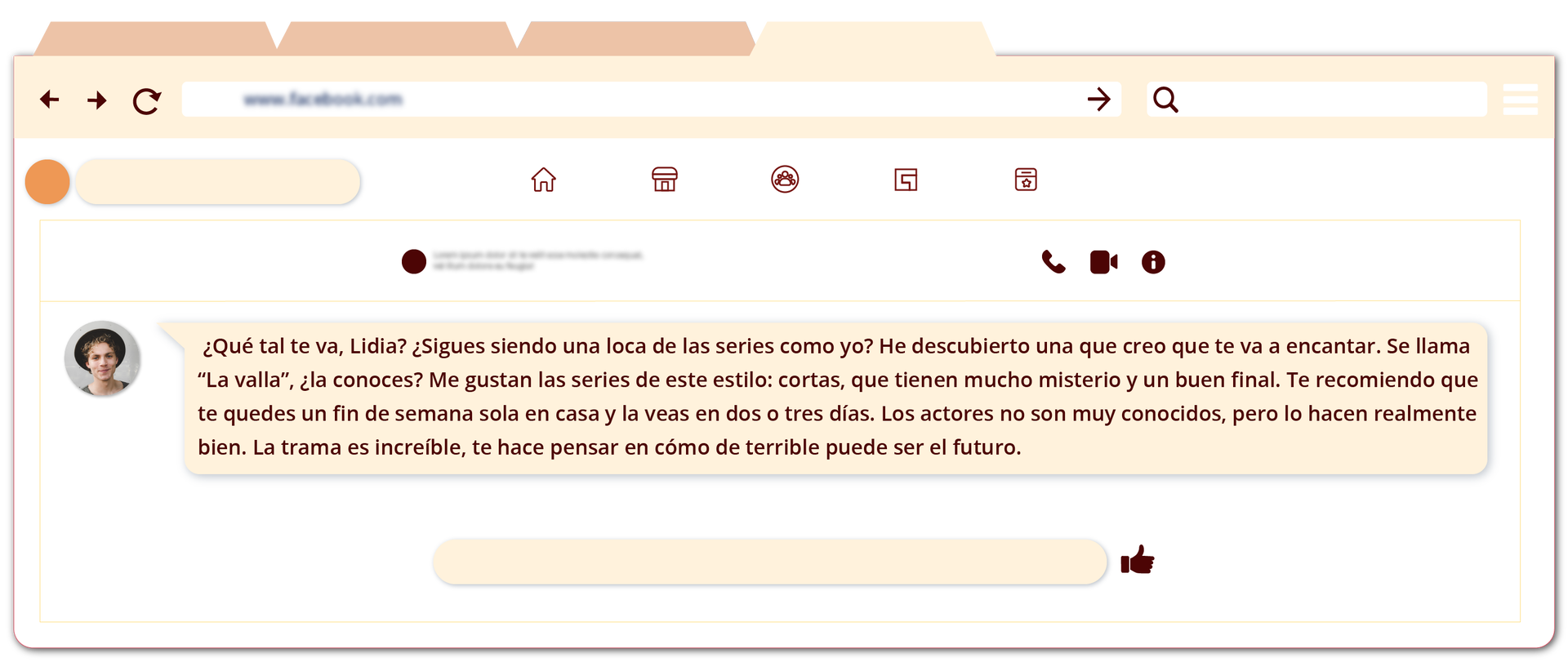 Ilustracja przedstawia wiadomość na czacie. Obok zdjęcia profilowego młodego chłopaka znajduje się tekst: ¿Qué tal te va, Lidia? ¿Sigues siendo una loca de las series como yo? He descubierto una que creo que te va a encantar. Se llama “La valla”, ¿la conoces? Me gustan las series de este estilo: cortas, que tienen mucho misterio y un buen final. Te recomiendo que te quedes un fin de semana sola en casa y la veas en dos o tres días. Los actores no son muy conocidos, pero lo hacen realmente bien. La trama es increíble, te hace pensar en cómo de terrible puede ser el futuro.