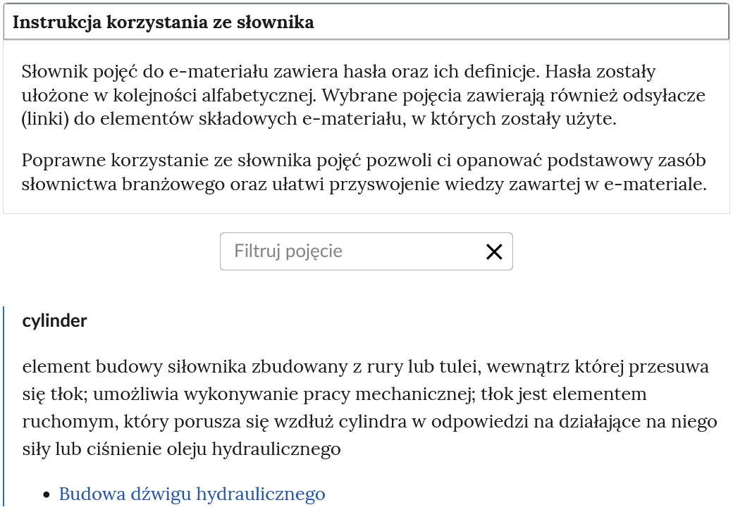 Grafika przedstawia przykładowy widok otwartej zakładki instrukcji korzystania ze słownika. Pod otwartym panelem z instrukcją do słownika, znajduje się prostokątny panel filtruj pojęcie i znak iks. Na dole widoczne jest hasło wraz z definicją oraz nawigacja do zakładki, w której termin został użyty.