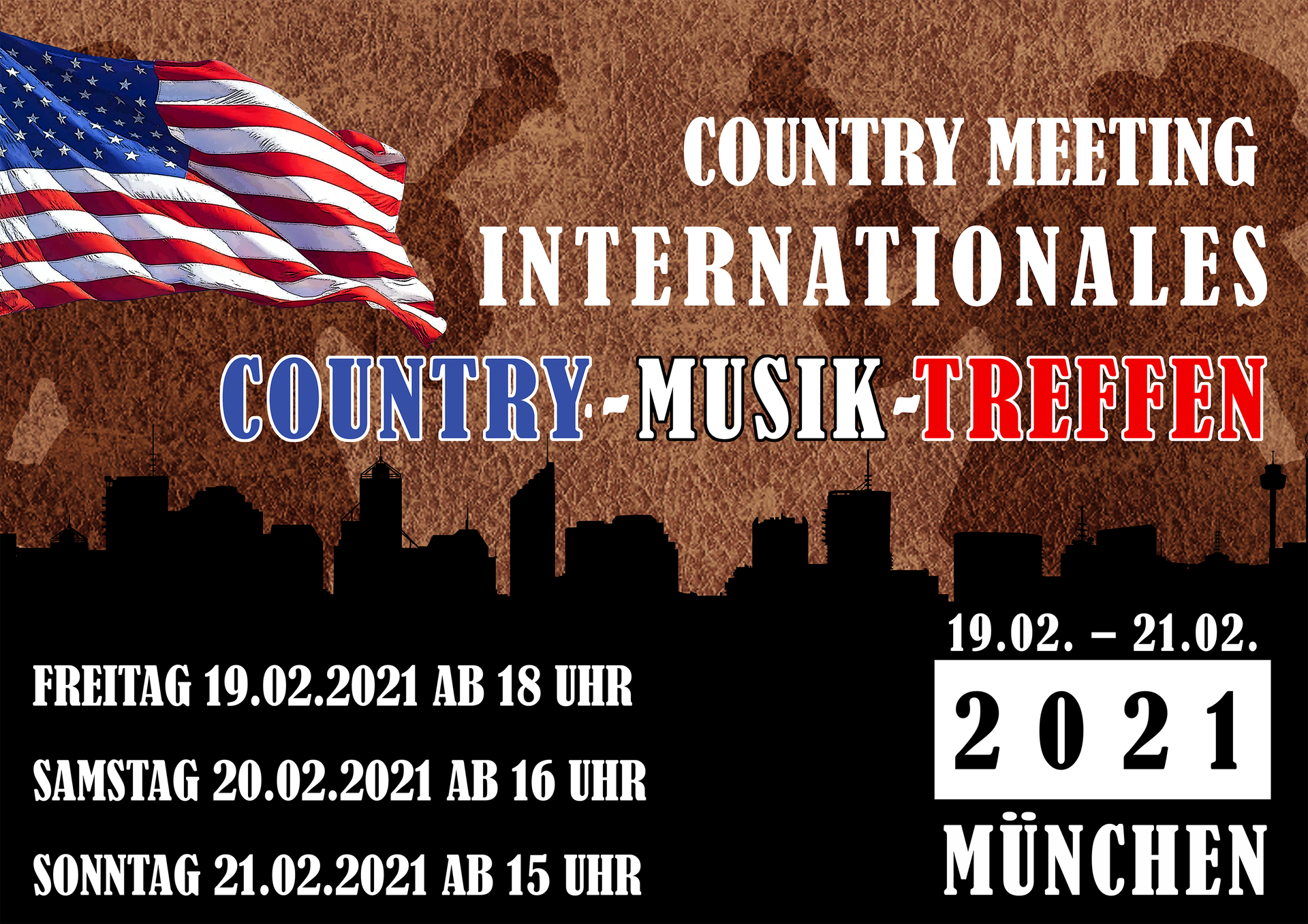 Widoczny jest plakat. COUNTRY MEETING. INTERNATIONALES COUNTRY-MUSIK-TREFFEN. FREITAG 19.02.2021 AB 18 UHR. SAMSTAG 20.02.2021 AB 16 UHR. SONNTAG 21.02.2021 AB 15 UHR. 19.02 - 21.02. 2021 MÜNCHEN.. Obok napisów widoczna jest flaga USA. W tle widoczna jest panorama miasta oraz gitarzyści w kapeluszach. 