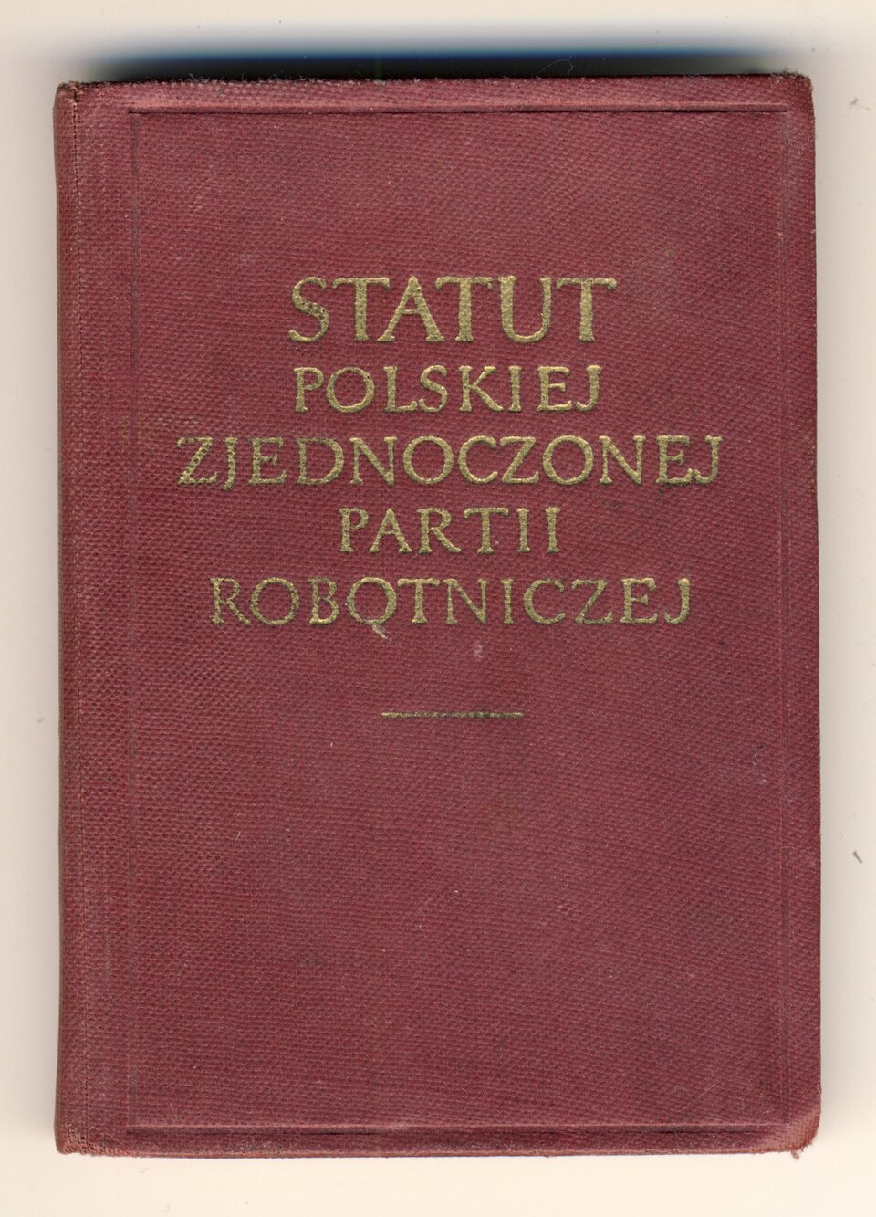 Zdjęcie przedstawia czerwoną okładkę niewielkiej książki z tytułem Statut Polskiej Zjednoczonej Partii Robotniczej.