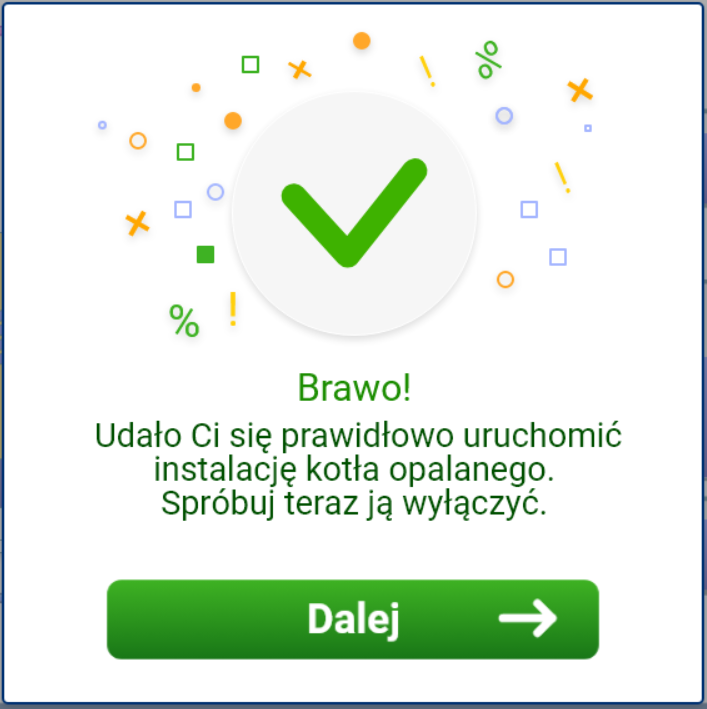 Grafika przedstawia ekran pozytywnej informacji zwrotnej. Ma ona zielony kolor, widać na niej napis gratulacje. W dolnej części widać przycisk „dalej”.