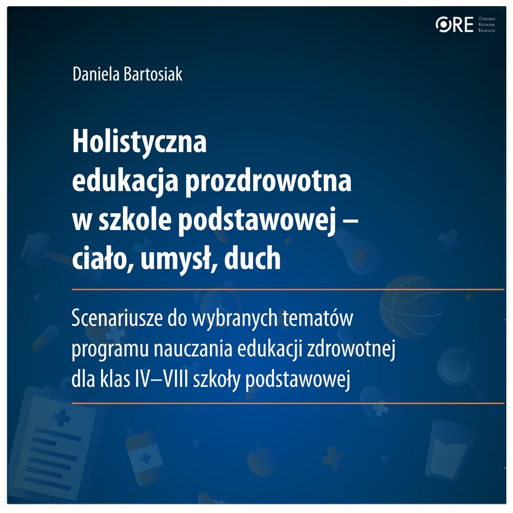 Pobierz plik: Scenariusze SP na platforme ZPE Holistyczna edukacja prozdrowotna_scenariusze EZ dla SP - daniela Bartosiak 2025.pdf Pobierz plik: Scenariusze SP na platforme ZPE Holistyczna edukacja prozdrowotna_scenariusze EZ dla SP - daniela Bartosiak 2025.pdf
