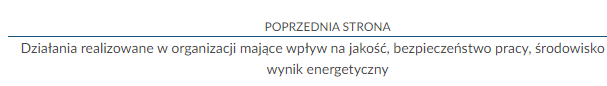 Zrzut ekranu przedstawiający nawigację strony lekcji. W tym przypadku jest to informacja o przejściu do poprzedniej strony, Działania realizowane w organizacji mające wpływ na jakość, bezpieczeństwo pracy, środowisko oraz wynik energetyczny. 