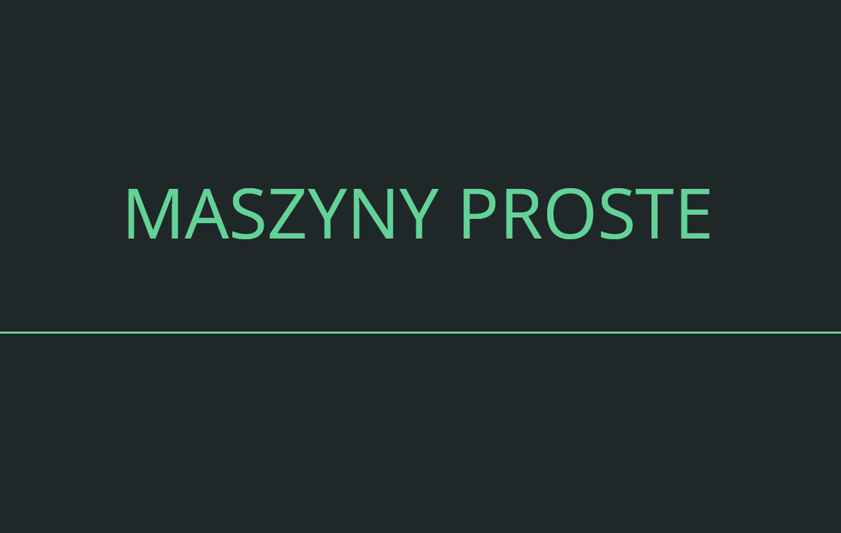 Pobierz plik: Fizyka_Zał. 2 do Maszyny proste - prezentacja.pdf Pobierz plik: Fizyka_Zał. 2 do Maszyny proste - prezentacja.pdf