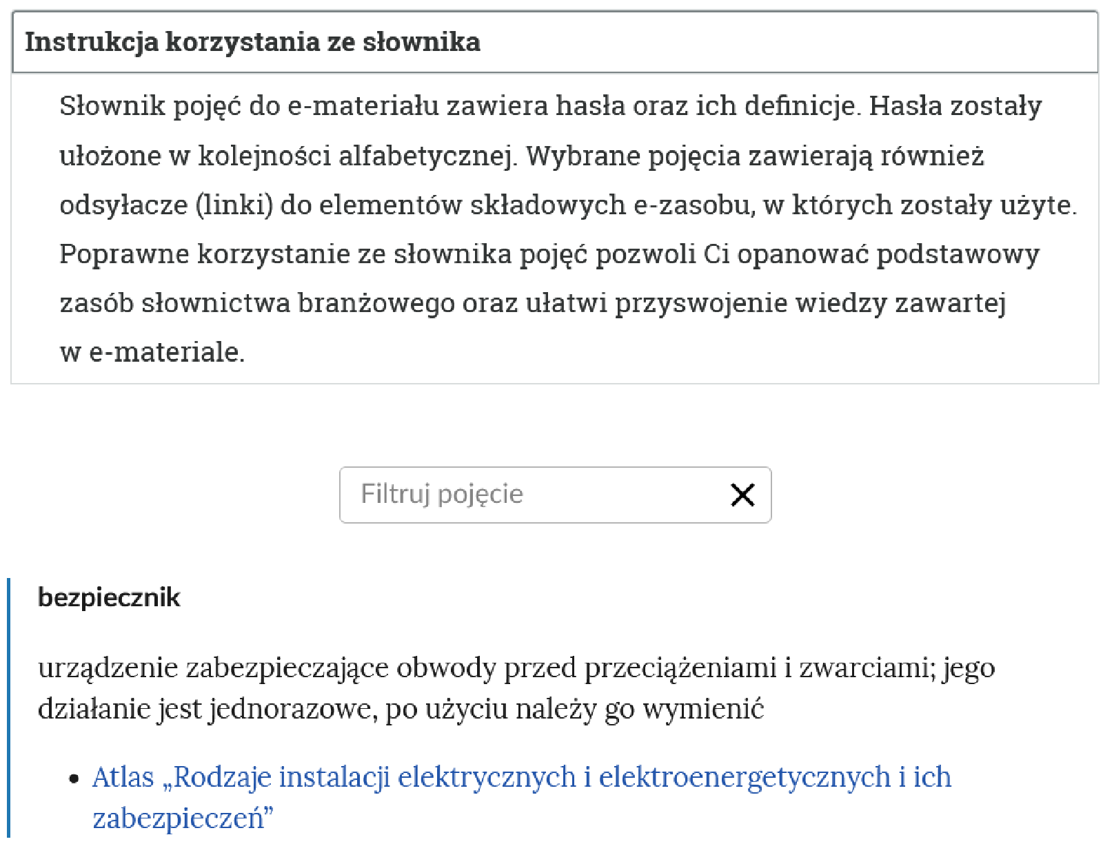 Przykładowy widok otwartej zakładki instrukcji korzystania ze słownika. Pod nazwą zakładki znajduje się prostokątny panel filtruj pojęcie i znak iks. Poniżej pojęcia wraz z definicją oraz odsyłaczem do zakładki, w której pojęcie się znajduje.