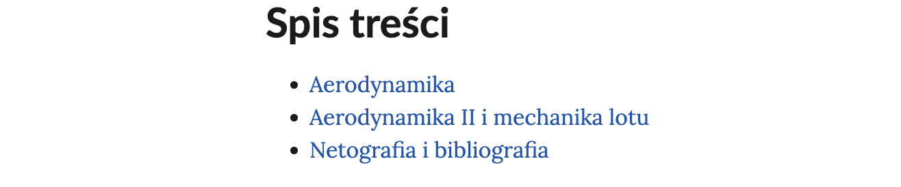 Ilustracja przedstawia spis treści e‑booka. Rozdziały: Aerodynamika, Aerodynamika II i mechanika lotu, Netografia i bibliografia.