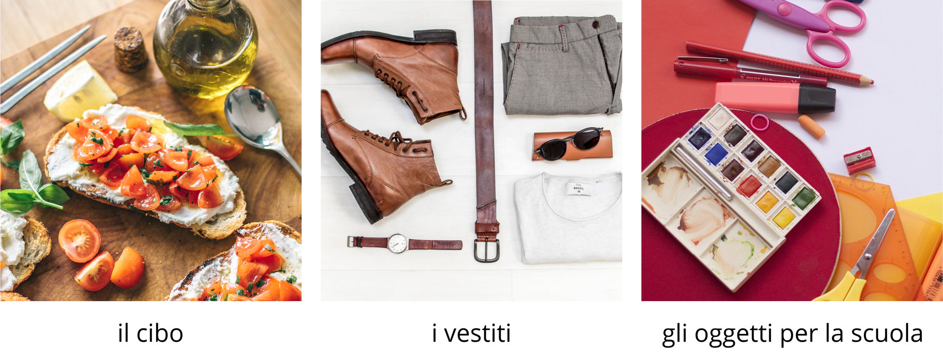 Na jednej grafice znajdują się 3 zdjęcia: Zdjęcie podpisane „il cibo” przedstawiające jedzenie.Zdjęcie podpisane „i vestiti” przedstawiające ubrania.Zdjęcie podpisane „gli oggetti per la scuola” przedstawiające przybory szkolne.
