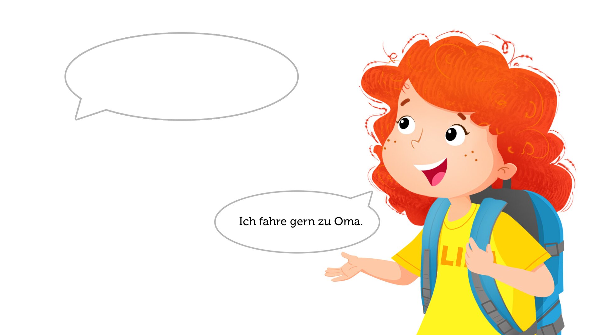 Ilustracja przedstawia dziewczynkę. Mówi :   Ich fahre gern zu Ohma.