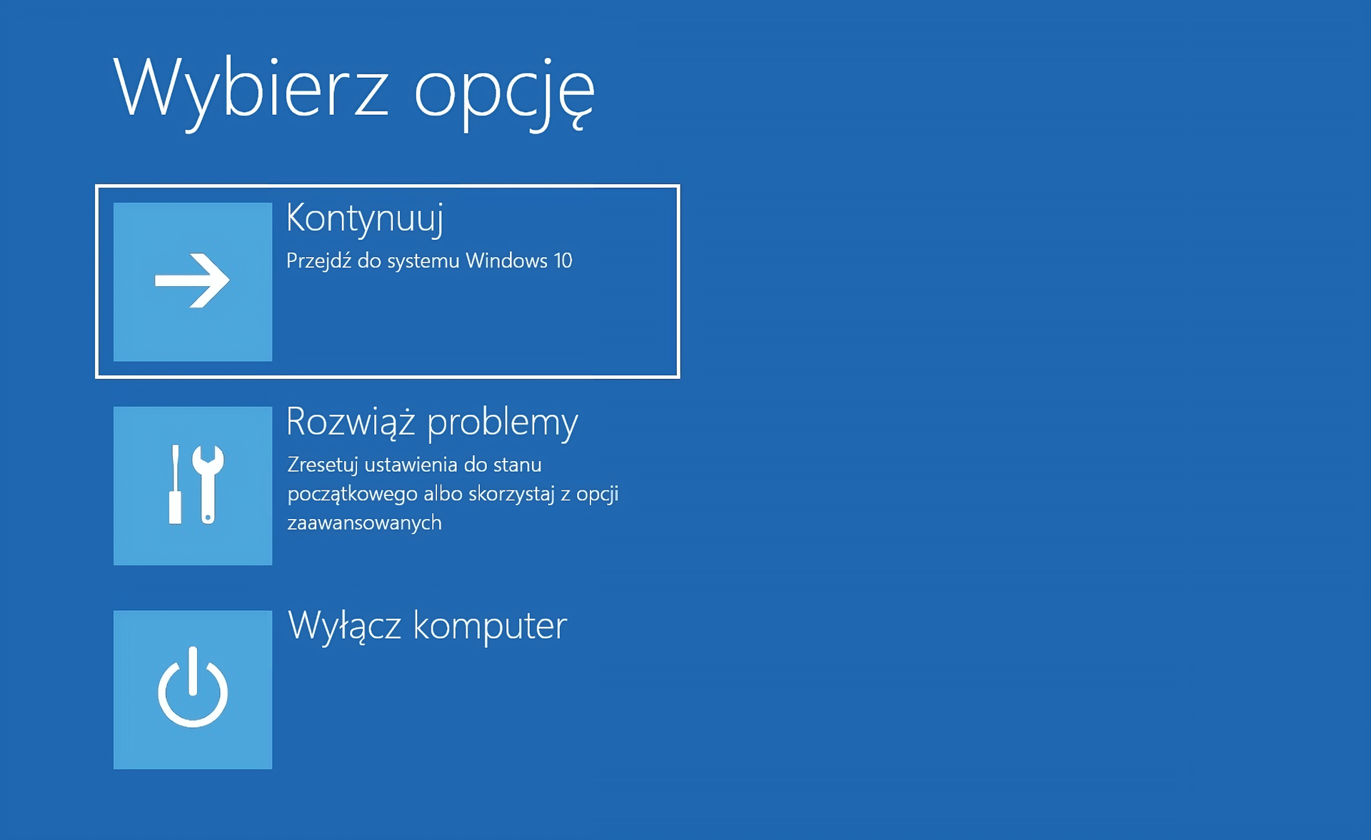 Okno zaawansowanych opcji uruchamiania - Windows Ilustracja przedstawia okno zaawansowanych opcji uruchamiania w systemie Windows 10. Na samej górze znajduje się duży napis: Wybierz opcję. Pod nim są kolejno trzy przyciski: Kontynuuj, Rozwiąż problemy, Wyłącz komputer.