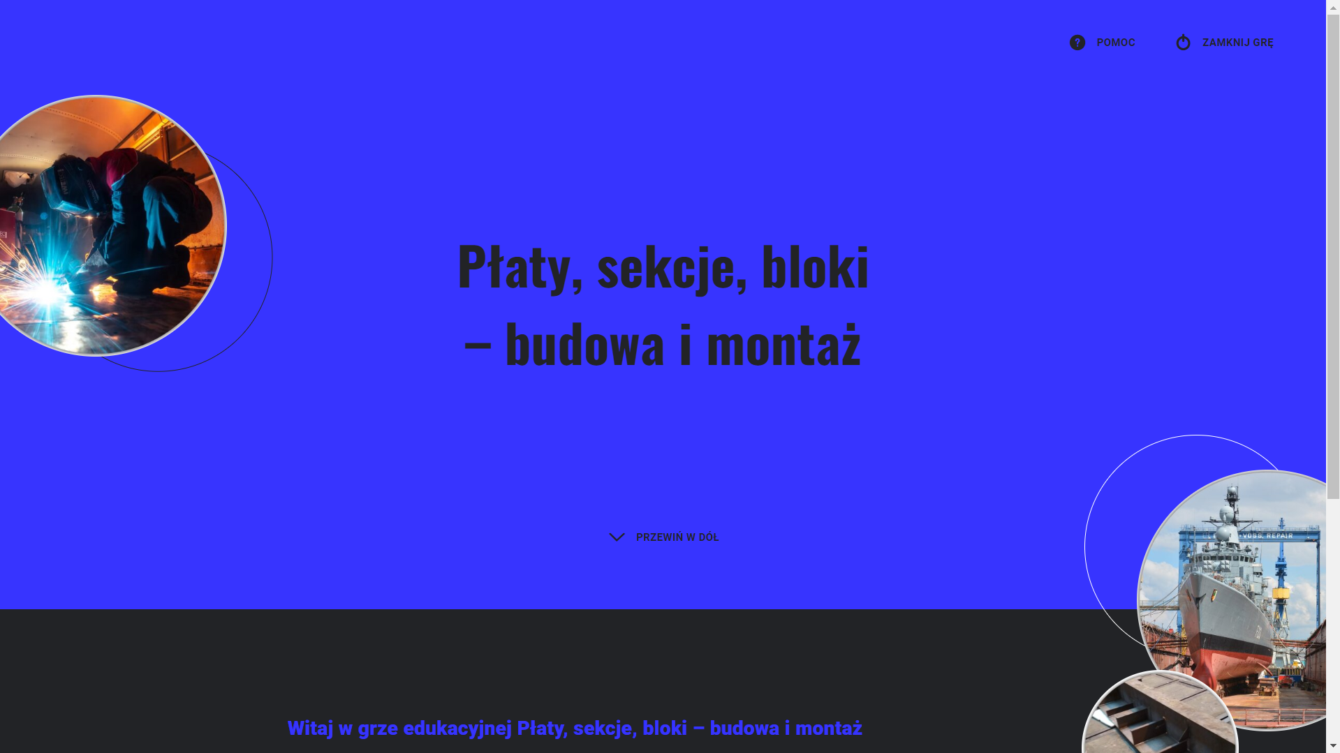 Grafika przedstawia górną część planszy startowej z gry edukacyjnej. Na środku ekranu widoczny jest tytuł gry. W górnym prawym rogu dwa przyciski: pomoc i zamknij grę. Pod tytułem znajduje się strzałka podpisana przewiń w dół. Umożliwia ona przewinięcie strony, aby wyświetlić jej dolną część.