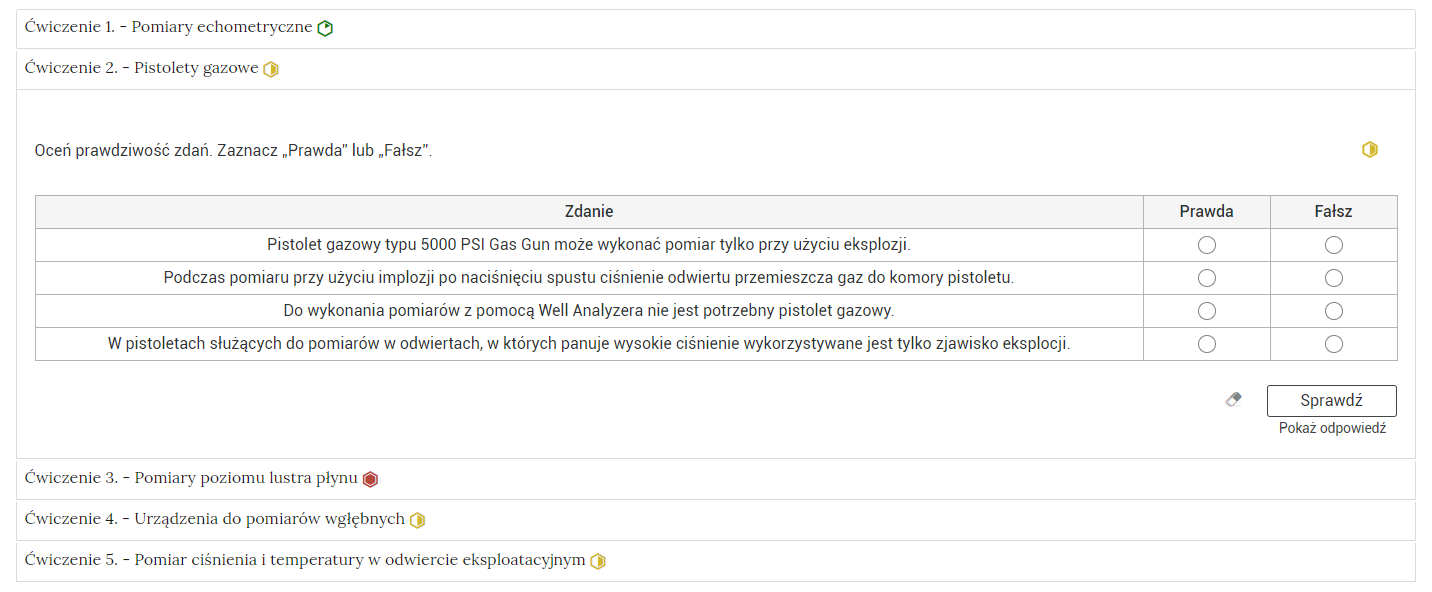 Widok przykładowego zadania po kliknięciu w zakładkę. Na ilustracji przedstawiono wszystkie ćwiczenia oraz rozwinięcie ćwiczenia drugiego. W rozwinięciu znajduje się treść ćwiczenia. Przykład. Oceń prawdziwość zdań. Zaznacz prawda lub fałsz.  Zadanie przedstawiono w formie trzykolumnowej tabeli. W kolumnie pierwszej umieszczono treść zdania. W kolumnie drugiej o tytule prawda oraz w kolumnie trzeciej o tytule fałsz umieszczono ikony z możliwością odznaczenia. 