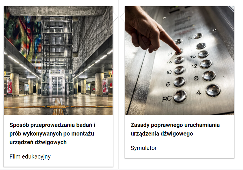 Grafika przedstawia dwa kafelki ze spisu treści. Są umiejscowione obok siebie. Mają kwadratowy kształt. Pod tym po lewej stronie znajduje się tytuł filmu edukacyjnego "Sposób przeprowadzania badań i prób wykonywanych po montażu urządzeń dźwigowych", a po prawej stronie, pod miniaturą symulatora znajduje się tytuł "Zasady poprawnego uruchamiania urządzenia dźwigowego".