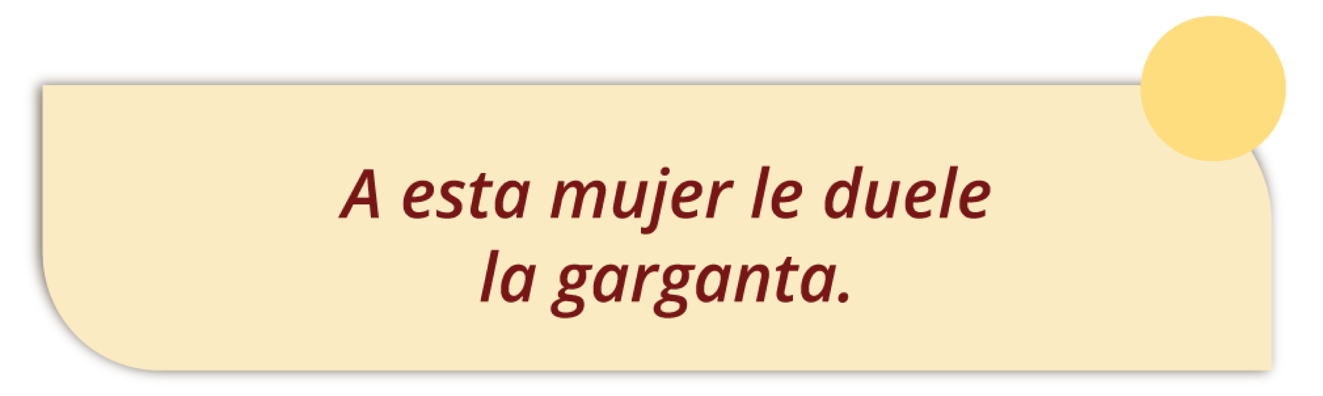 Podpis zdjęcia: A esta mujer le duele la garganta.