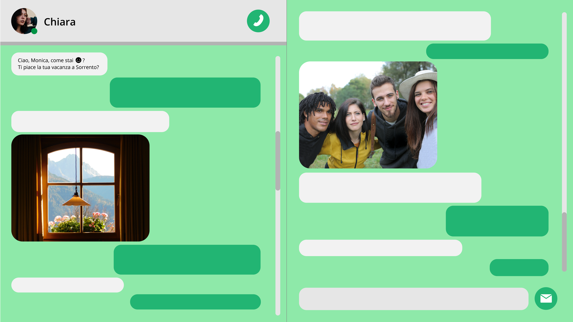 Zdjęcie przedstawia wygląd komunikatora. U góry po lewej znajduje się małe okrągłe zdjęcie twarzy dziewczyny i obok napis z jej imieniem: "Chiara
" oraz symbol zielonej słuchawki. Poniżej w dymku znajduje się pierwsze zdanie konwersacji. Dalej widać puste dymki, a także zdjęcie przedstawiające widok z okna. Po prawej stronie widać puste dymki i zdjęcie czworga przyjaciół, dwóch chłopaków i dwie dziewczyny.