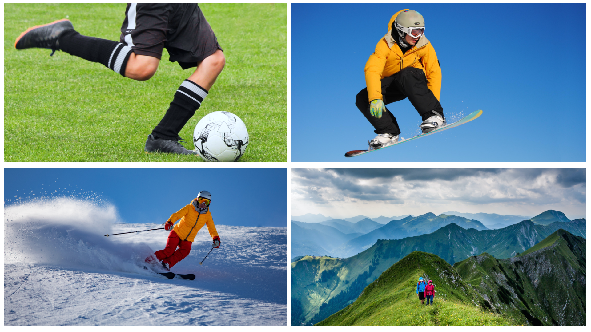 Ilustracja przedstawia kolaż czterech zdjęć przedstawiających różne aktywności sportowe. Na zdjęciu po lewej u góry widoczne są nogi piłkarza zamierzającego się do kopnięcia piłki. Na zdjęciu po prawej u góry widoczna jest osoba w czasie skoku na desce snowboardowej. Na zdjęciu po lewej na dole widoczna jest osoba zjeżdżająca na nartach, a po prawej zdjęcie przedstawia dwie osoby wędrujące w górach.