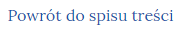Ilustracja przedstawia przycisk powrotu do spisu treści.