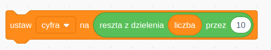 Ilustracja przedstawia jeden z bloków programu  Scratch z napisem ustaw lista rozwijana cyfra koniec listy na reszta z dzielenia liczba przez dziesięć.