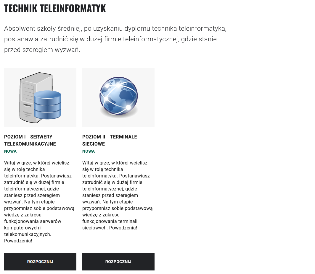 Grafika przedstawia okno wyboru poziomu. Dostępne są dwie opcje. Pod tytułem każdego z poziomów znajduje się krótki opis poziomu. Na dole widoczne są przyciski: Rozpocznij.
