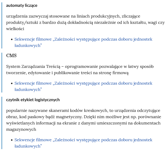 Zrzut ekranu przedstawia kilka pojęć ze Słownika. Konstrukcja jest następująca: pojęcie, poniżej jego wyjaśnienie, a pod nim znajduje się link, po którego kliknięciu użytkownik przenosi się do rozdziału w tym materiale, w którym dane pojęcie jest wykorzystywane. Linków może być jeden lub kilka, w zależności od tego, w ilu rozdziałach użyto pojęcia.