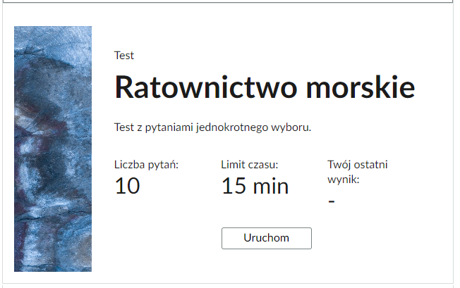 Grafika przedstawia przykładowy wygląd panelu testu. Składa się on z tytułu testu, informacji o liczbie pytań, czasie, w którym należy rozwiązać test, oraz o ostatnim uzyskanym wyniku. Poniżej widać przycisk Uruchom.