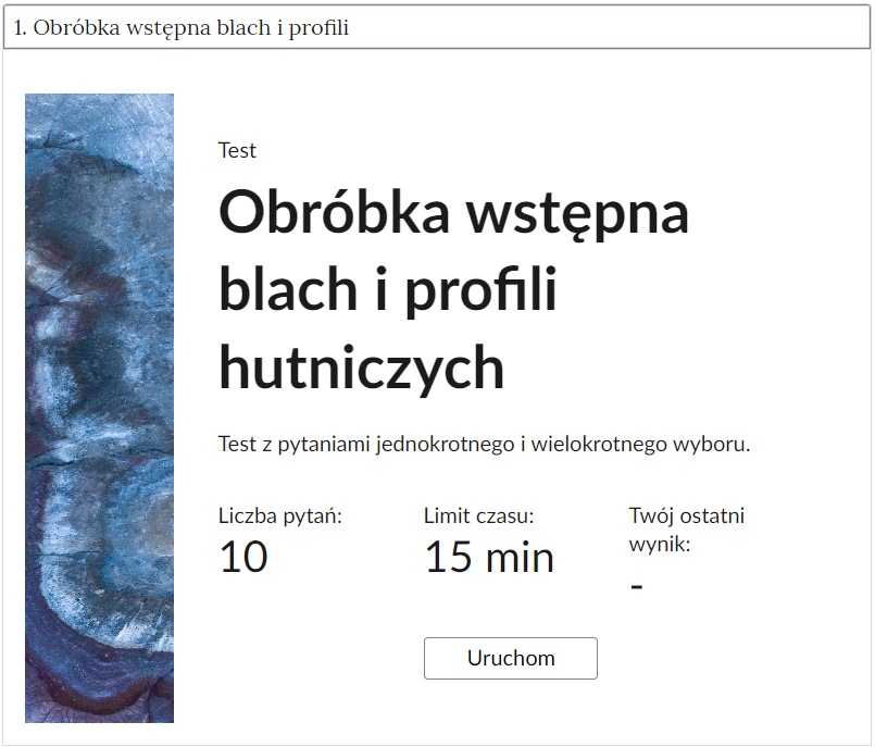 Grafika przedstawia przykładowy wygląd panelu testu. Składa się on z tytułu testu, informacji o liczbie pytań, czasie, w którym należy rozwiązać test, oraz o ostatnim uzyskanym wyniku. Poniżej widać przycisk Uruchom.