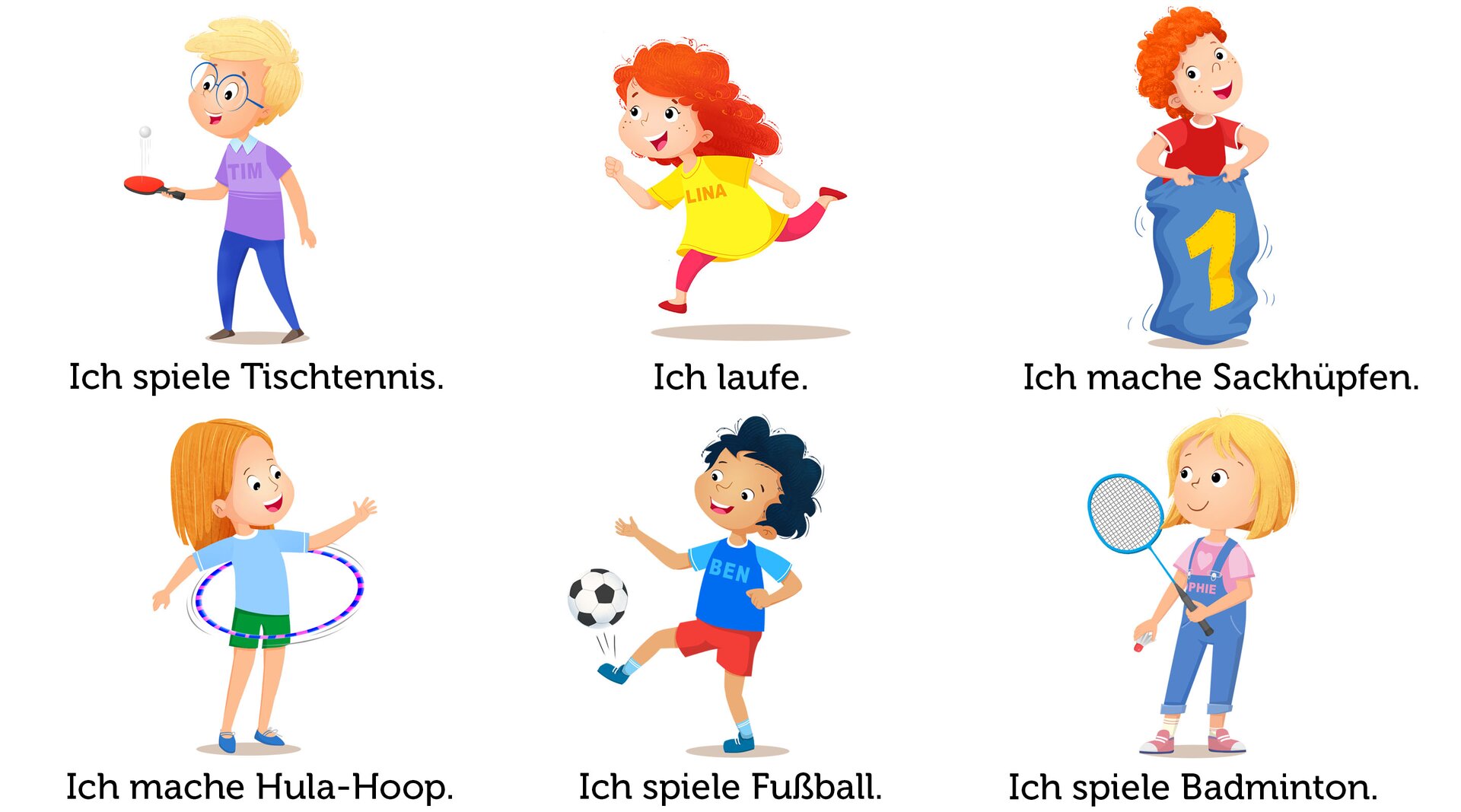 Ilustracja przedstawia dzieci, które wykonują różne aktywności. Pierwszy chłopiec gra w badmintona. Poniżej znajduje się podpis: Ich spiele Tischtennis. Druga dziewczynka biegnie. Poniżej znajduje się podpis: Ich laufe. Trzeci chłopiec bierze udział w wyścigu w workach. Poniżej znajduje się podpis: Ich mache Sackhüpfen. Czwarta dziewczyna kręci hula‑hopem. Poniżej znajduje się podpis: Ich mache Hula‑Hoop. Piąty chłopiec gra w piłkę nożną. Poniżej znajduje się podpis: Ich spiele Fußball. Szósta dziewczynka gra w badmintona. Poniżej znajduje się podpis: Ich spiele Badminton.