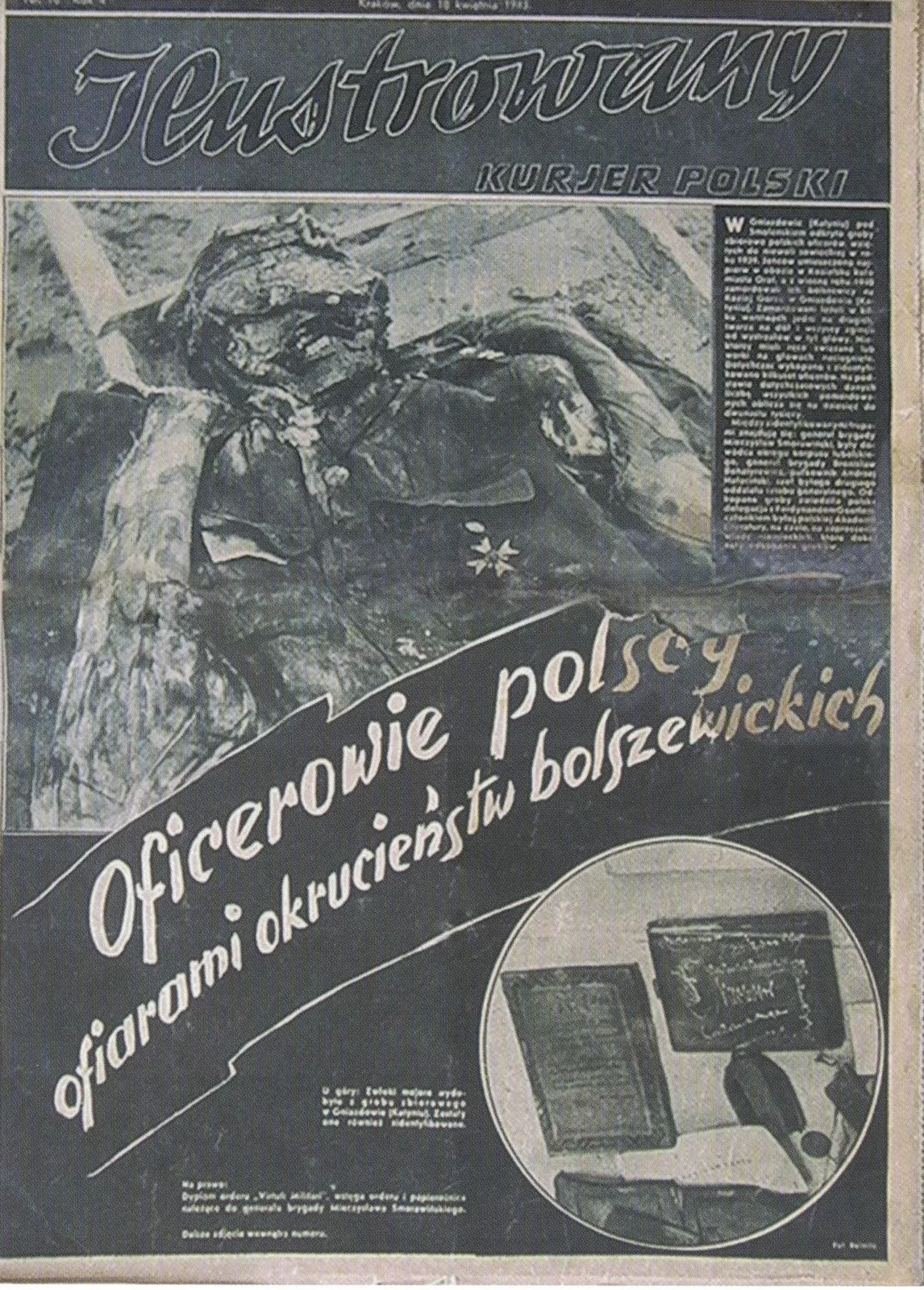 Zdjęcie przedstawia kartę czasopisma Ilustrowany Kurjer Polski. Widzimy zdjęcie szczątków jednej z ofiar oraz zdjęcie rzeczy osobistych. Pomiędzy zdjęciami widnieje napis: Oficerowie polscy ofiarami okrucieństw bolszewickich.