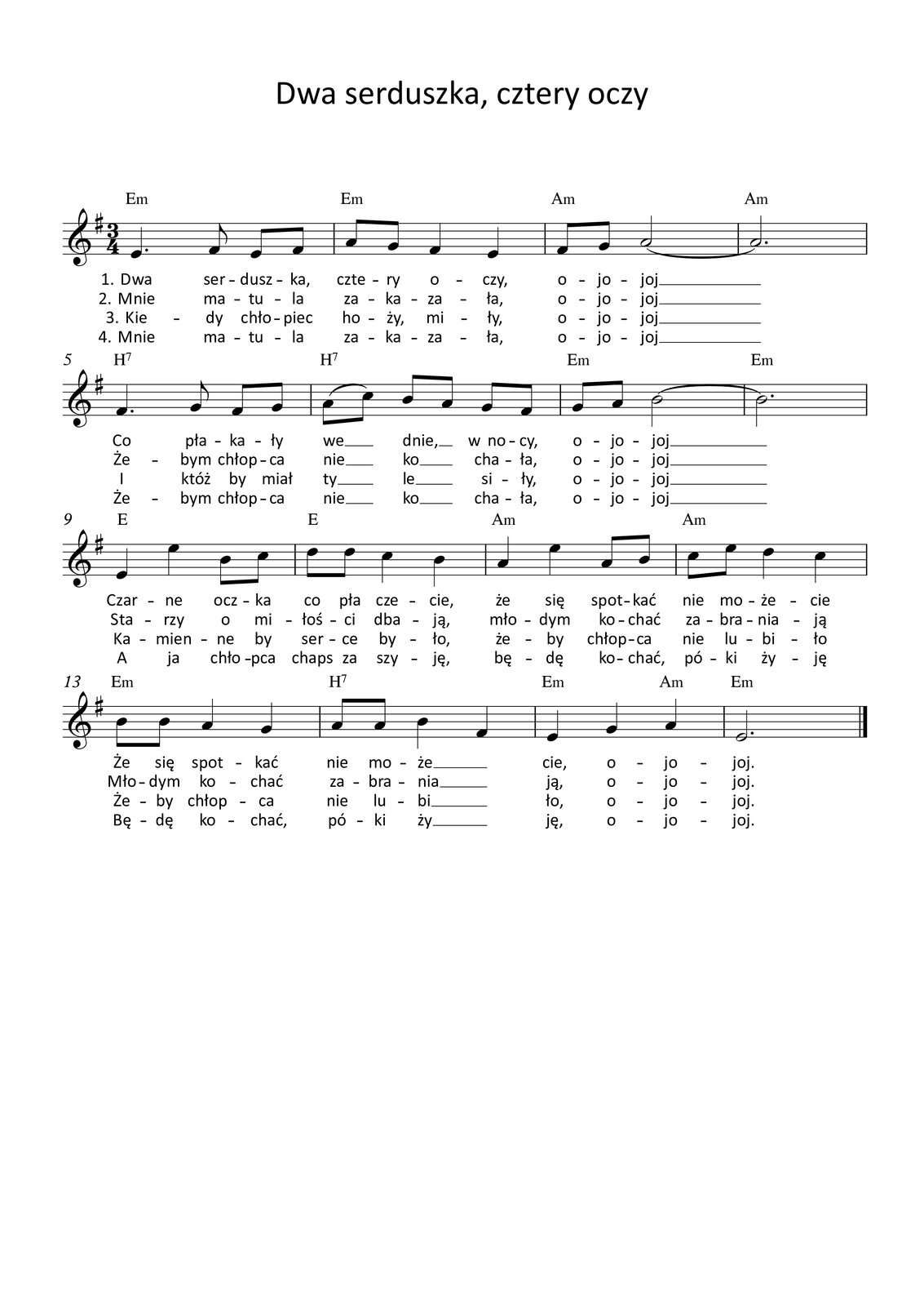 Grafika przedstawia partyturę utworu „Dwa serduszka, cztery oczy”, który jest napisany w metrum trzy czwarte, w tonacji e‑moll. Partytura ma jedną stronę, na której zapisano szesnaście taktów. Melodię zapisano w kluczu wiolinowym, a pod nutami zanotowano tekst, łącznie cztery zwrotki. Wszystkie dźwięki należą do oktaw małej, razkreślnej lub dwukreślnej.
W pierwszym takcie w pierwszej linijce utworu na pierwszą miarę śpiewana jest ćwierćnuta z kropką e, dalej ósemka fis, a na trzecią miarę ósemki e oraz fis. Nad taktem zapisano akord e‑moll. W drugim takcie na pierwszą miarę śpiewane są ósemki a oraz g, na miarę drugą ćwierćnuta fis, a na trzecią miarę ćwierćnuta e. Nad taktem zapisano akord e‑moll. W trzecim takcie na pierwszą miarę śpiewane są ósemki fis oraz g, a na miary drugą oraz trzecią półnuta a, przedłużona do kolejnego taktu. Nad taktem zapisano akord a‑moll. W czwartym takcie zapisano wyłącznie półnutę z kropką a, przedłużoną z poprzedniego taktu. Nad taktem zapisano akord a‑moll.
W piątym takcie na pierwszą miarę śpiewana jest ćwierćnuta z kropką fis, następnie ósemka g, a na miarę trzecią ósemki fis oraz g. Nad taktem zapisano akord: dominantę septymową H. W takcie szóstym na pierwszą miarę śpiewane są ósemki a oraz c z artykulacją legato, na miarę drugą ósemki h oraz a, a na trzecią miarę ósemki g oraz fis. Nad taktem zapisano akord: dominantę septymową H. W takcie siódmym na pierwszą miarę śpiewane są ósemki g oraz a, a na miary drugą oraz trzecią półnuta h, przedłużona do kolejnego taktu. Nad taktem zapisano akord e‑moll. W takcie ósmym zapisano wyłącznie półnutę z kropką h, przedłużoną z poprzedniego taktu. Nad taktem zapisano akord e‑moll.
W takcie dziewiątym na pierwszą miarę śpiewana jest ćwierćnuta e, na miarę drugą ćwierćnuta e oktawę wyżej, natomiast na trzecią miarę ósemki h oraz c. Nad taktem zapisano akord E‑dur. W dziesiątym takcie na pierwszą miarę śpiewane są dwie ósemki d, na miarę drugą ćwierćnuta c, natomiast na miarę trzecią ćwierćnuta h. Nad taktem zapisano akord E‑dur. W jedenastym takcie na pierwszą miarę śpiewana jest ćwierćnuta a, na miarę drugą ćwierćnuta e, natomiast na miarę trzecią ósemki a oraz h. Nad taktem zapisano akord a‑moll. W takcie dwunastym na pierwszą miarę śpiewane są ósemki c oraz e, na miarę drugą ćwierćnuta d, a na miarę trzecią ćwierćnuta c. Nad taktem zapisano akord a‑moll.
W takcie trzynastym na pierwszą miarę śpiewane są dwie ósemki h, na miarę drugą ćwierćnuta a, a na trzecią miarę ćwierćnuta g. Nad taktem zapisano akord e‑moll. W czternastym takcie na pierwszą miarę śpiewane są dwie ósemki a, na miarę drugą ćwierćnuta h, natomiast na miarę trzecią ćwierćnuta fis. Nad taktem zapisano akord: dominantę septymową H. W takcie piętnastym na pierwszą miarę śpiewana jest ćwierćnuta e, na miarę drugą ćwierćnuta g, natomiast na miarę trzecią ćwierćnuta a. Nad taktem zapisano akordy: e‑moll na pierwsze dwie miary oraz a‑moll na miarę trzecią. W ostatnim, szesnastym takcie śpiewana jest wyłącznie półnuta z kropką e. Nad taktem zapisano akord e‑moll.