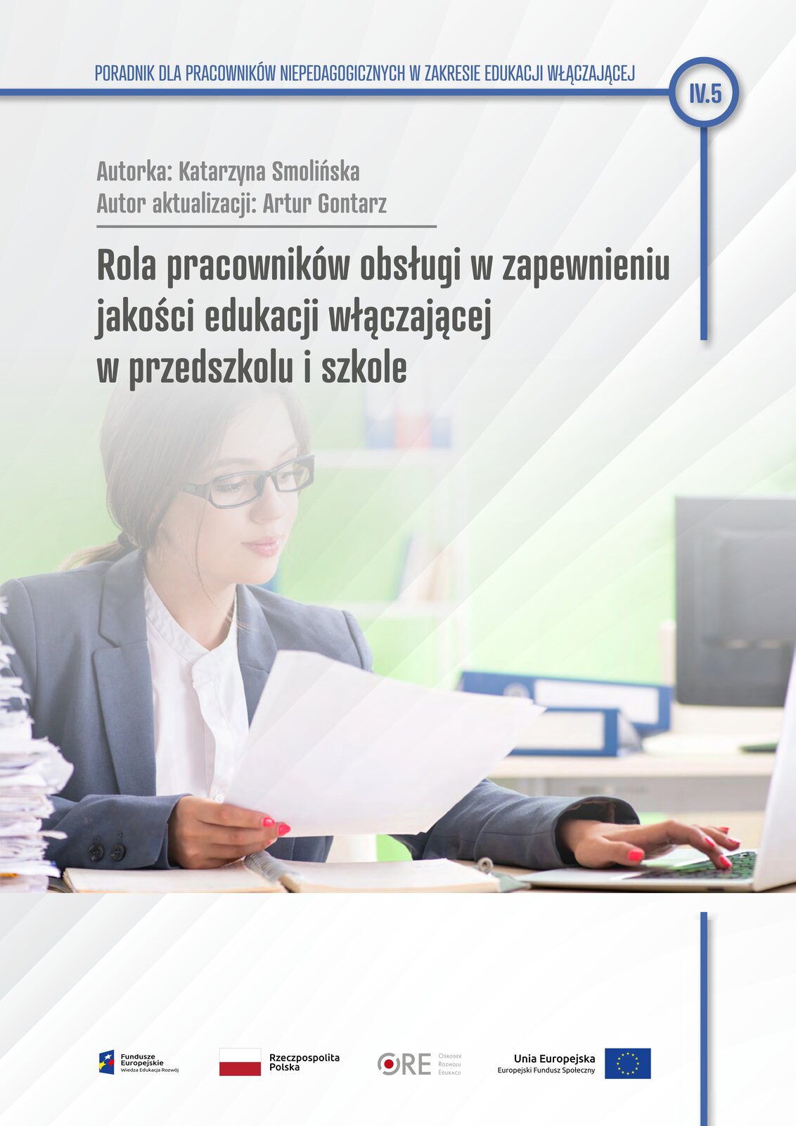 Pobierz plik: IV.5. Rola pracowników obsługi – 2022–2024.pdf Pobierz plik: IV.5. Rola pracowników obsługi – 2022–2024.pdf