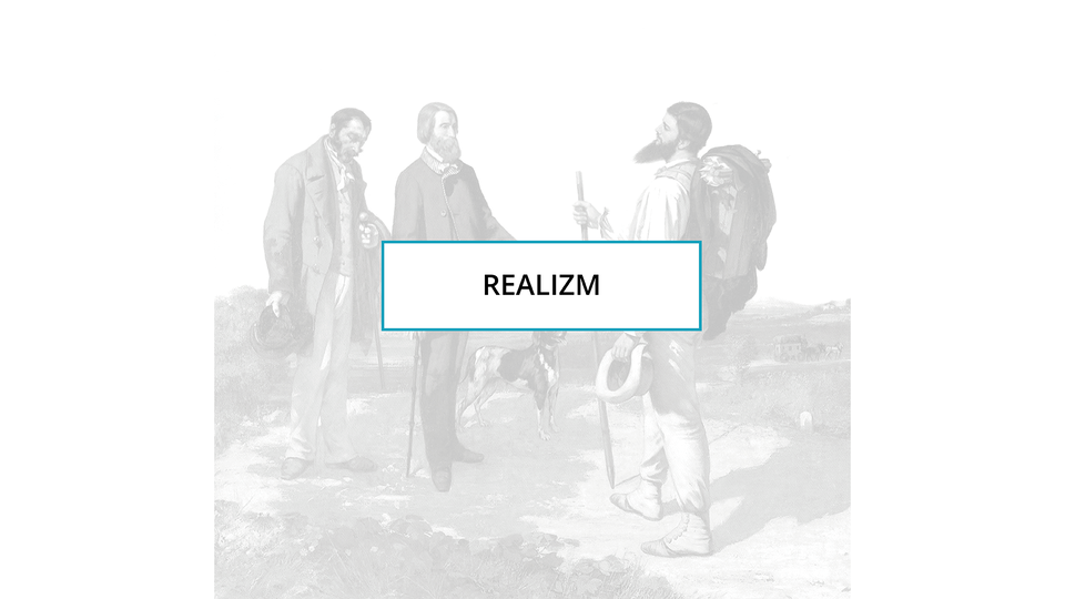 Ilustracja przedstawia duży napis w ramce: Realizm. Za ramką znajduje się przezroczysty obraz, który przedstawia trzech stojących na zewnątrz mężczyzn. Dwaj po lewej ubrani są surduty, stoi przy nich pies. Naprzeciwko mężczyzn jest trzeci mężczyzna w koszuli i z dużym plecakiem na plecach. Trzyma kij oraz kapelusz.