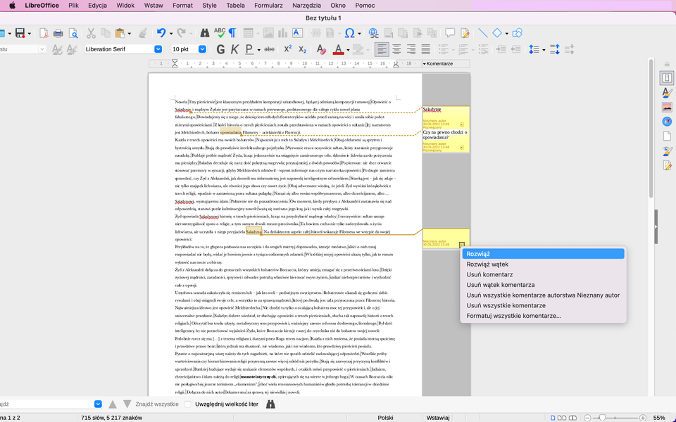 Ilustracja przedstawia fragment dokumentu w programie  LibreOffice Writer autorstwa Beaty Jesionek – Biskupskiej zatytułowany „Proza renesansowa: Trzy pierścienie Giovanniego Boccaccia, nowela z Dekameronu”. Na marginesie, na żółtym polu znajdują się komentarze do tekstu. Na obszarze jednego z komentarzy znajduje się rozwinięta lista menu z pozycjami: Rozwiąż, Rozwiąż wątek, Usuń komentarz, Usuń wątek komentarza, Usuń wszystkie komentarze autorstwa Nieznany autor, Usuń wszystkie komentarze, Formatuj wszystkie komentarze… Kolorem niebieskim zaznaczona jest opcja: Rozwiąż. 