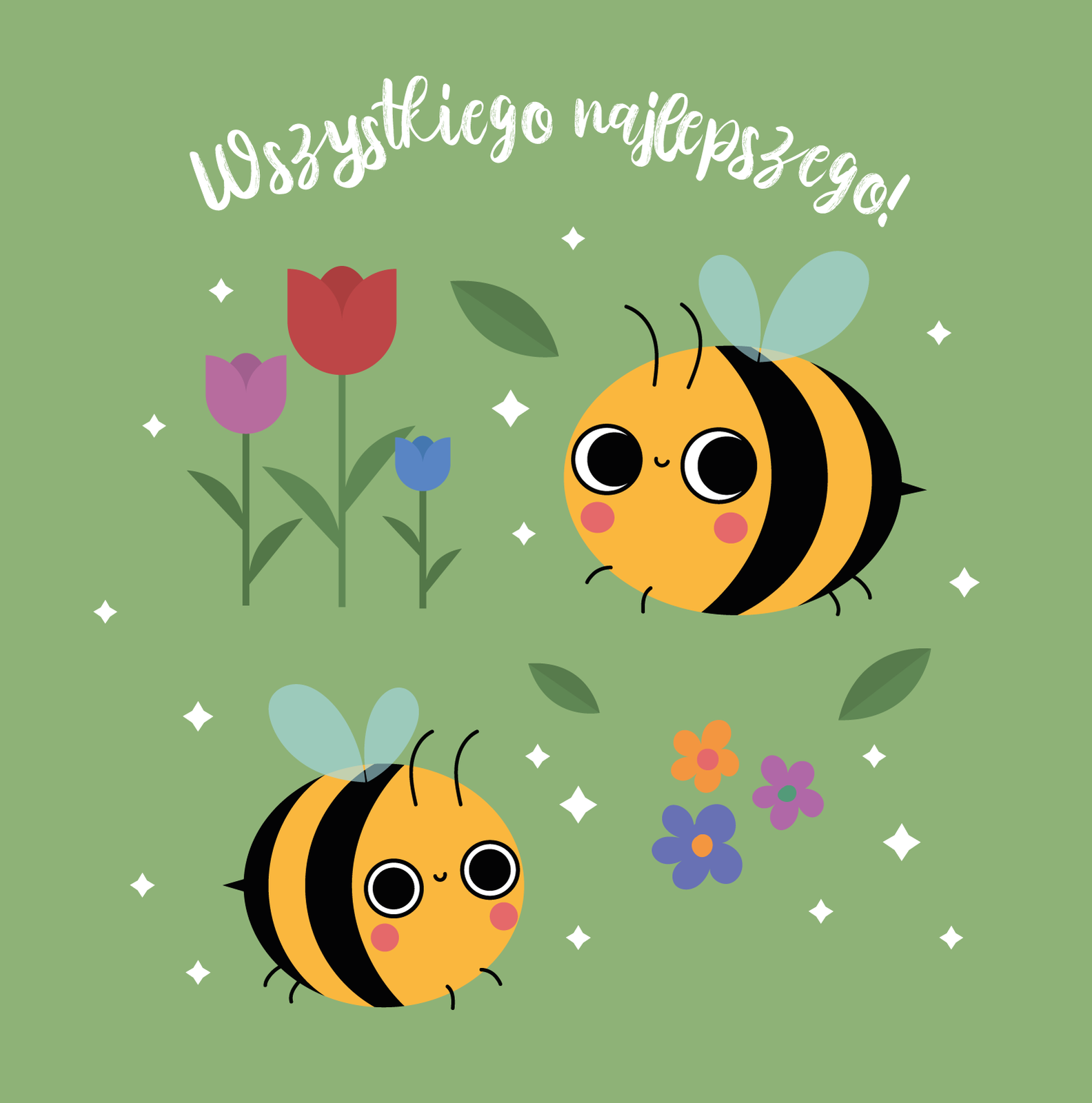 Ilustracja przedstawia kartkę okolicznościową. Na zielonym tle jest biały napis Wszystkiego najlepszego. Pod napisem są kwiaty, liście i gwiazdki oraz dwie pszczoły.