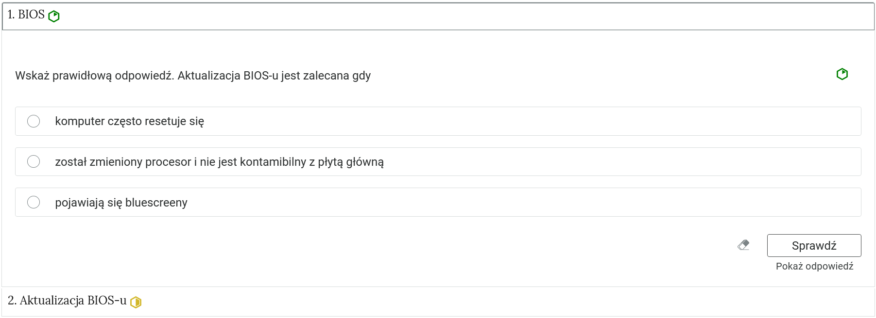 Przykładowy widok  otwartej zakładki z zadaniem. Pod nazwą zakładki znajduje się polecenie. Pod poleceniem widać treść zadania z odpowiedziami do wyboru. Po prawej stronie polecenia widać zielony sześciokąt. Na dole panelu znajduje się przycisk z napisem sprawdź a pod nim napis pokaż odpowiedź. Obok znajduje się rysunek gumki.