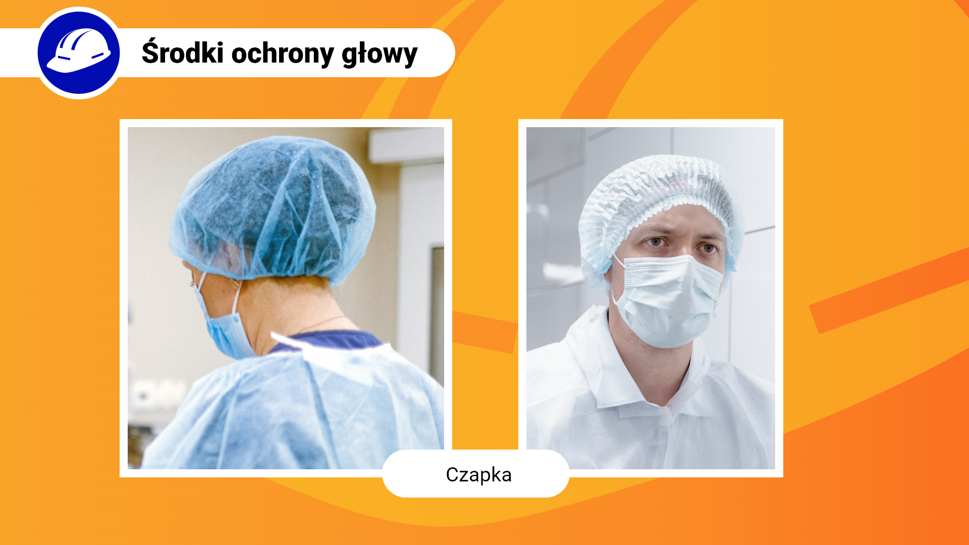 Zdjęcia w ramce z podpisem: czapka. Zdjęcie po lewej stronie przedstawia zbliżenie na kobietę w błękitnym czepku w perspektywie od tyłu. Czepek zasłania włosy. Prawe zdjęcie przedstawia mężczyznę od przodu w białym czepku. Czepek zasłania włosy. Na twarzy ma białą maseczkę.