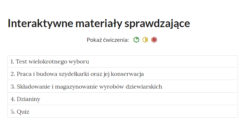 Grafika przedstawia zakładki z pogrupowanymi ćwiczeniami. W kolejnych ramkach tytuły ćwiczeń. 1. Test wielokrotnego wyboru. 2. Praca i budowa szydełkarki oraz jej konserwacja. 3. Składowanie i magazynowanie wyrobów dziewiarskich. 4. Dzianiny. 5. Quiz. 