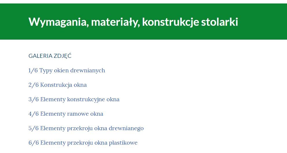 Zdjęcie przedstawia spis treści galerii. Składa się on z sześciu punktów, które są zatytułowane „Wymagania, materiały, konstrukcje stolarki".