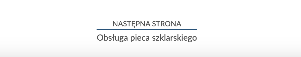 Przykład przycisku służącego do nawigowania do następnej strony Obsługa pieca szklarskiego.