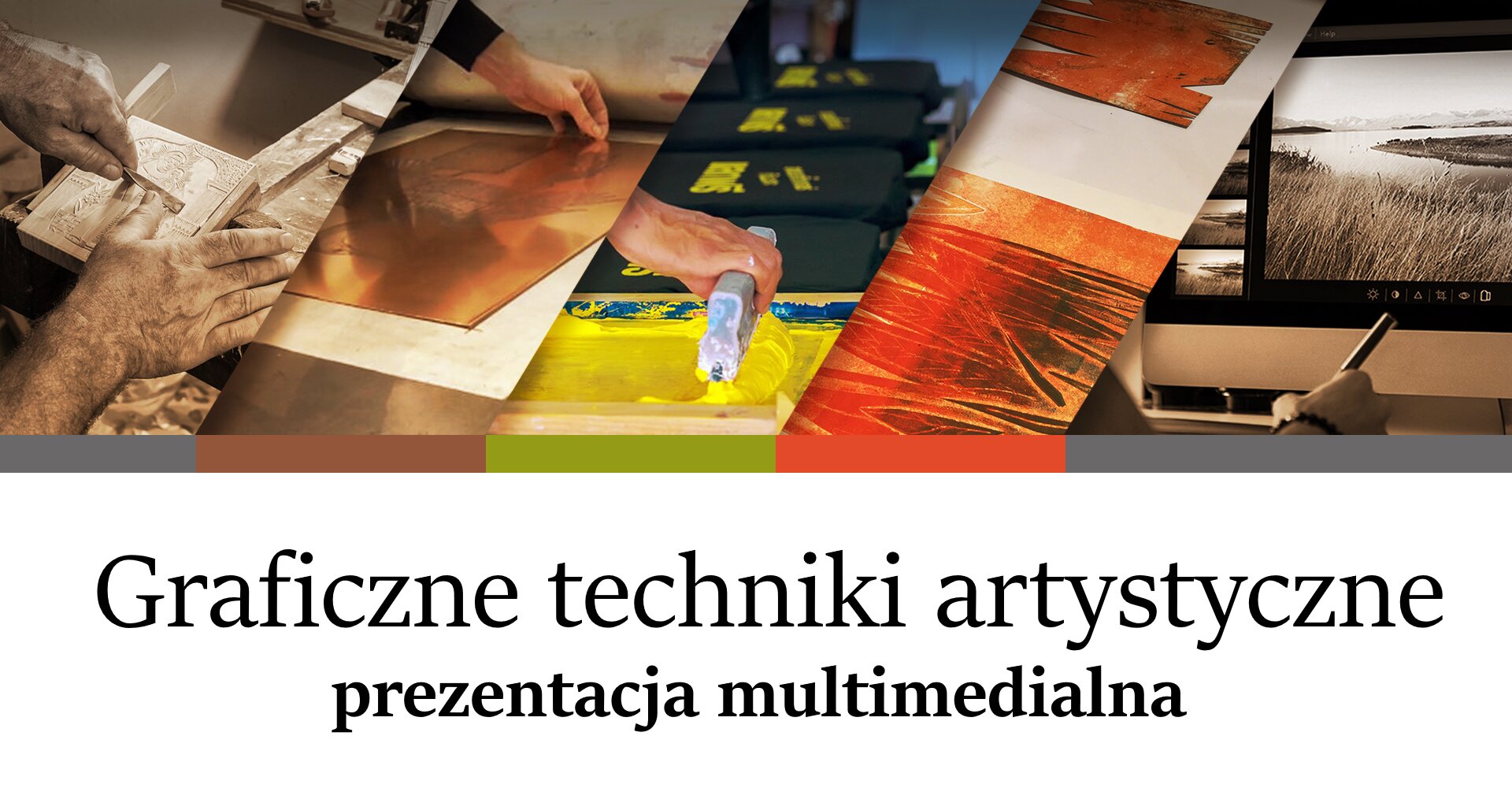 Ilustracja przedstawia kolaż zdjęć prezentujących różne graficzne techniki artystyczne takie jak: monotypia, drzeworyt, miedzioryt, sitodruk oraz grafika komputerowa. Na ilustracji widnieje napis „Graficzne techniki artystyczne – Prezentacja multimedialna”.