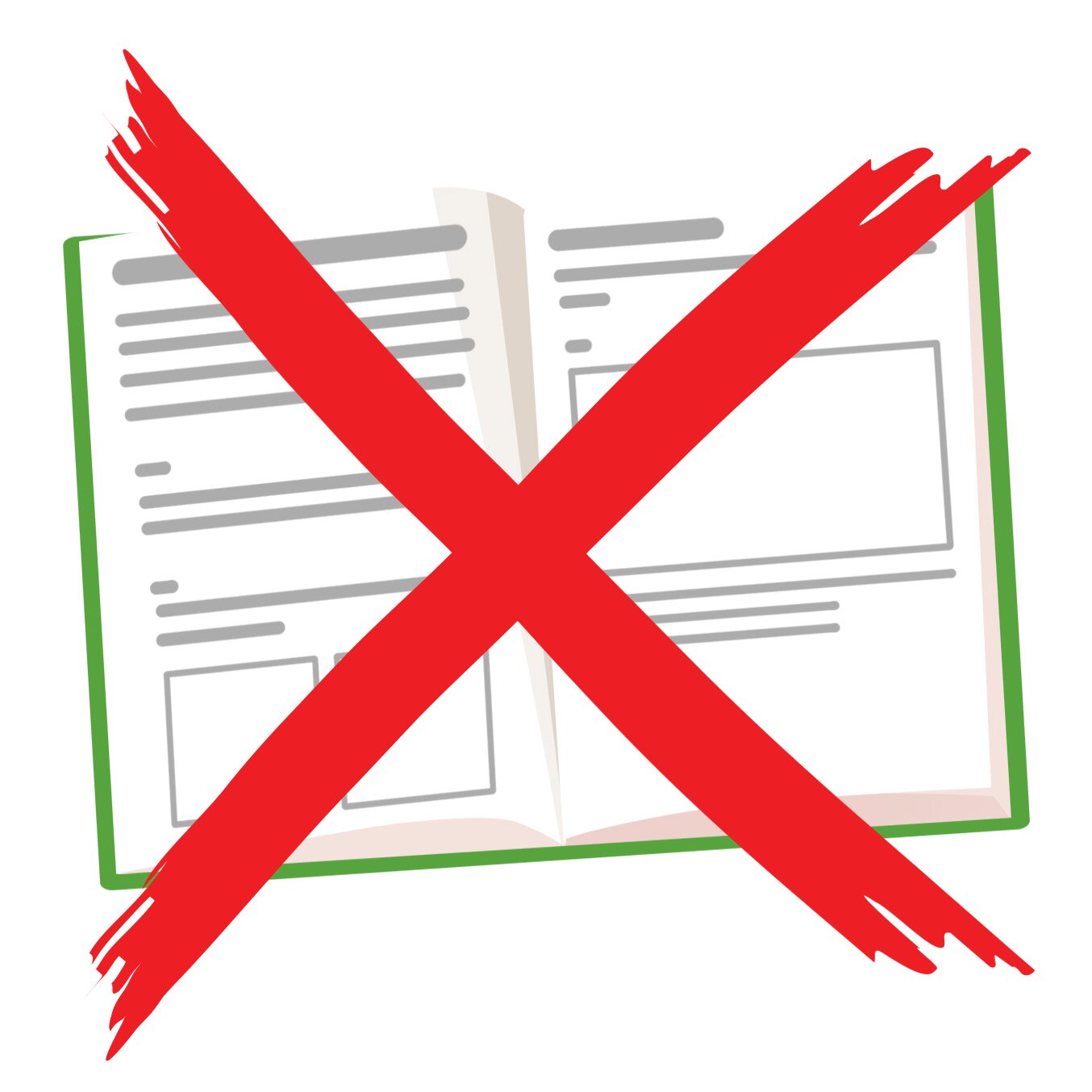 Ilustracja przedstawia książkę. Książka jest przekreślona na czerwono. 